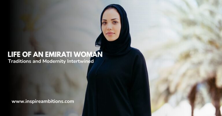 Life of an Emirati Woman – Traditions and Modernity Intertwined