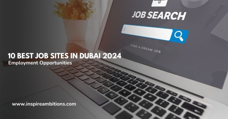 10 Best Job Sites in Dubai 2024 – Employment Opportunities