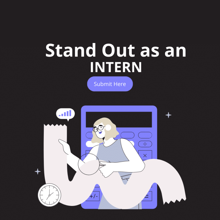 How to Stand Out as an Intern and Land Your Dream Job?