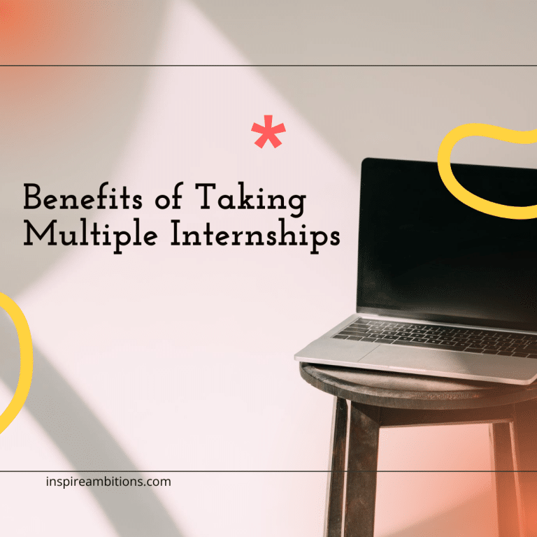 Multiple Internship Offers – Taking on Multiple Internships and Its Benefits
