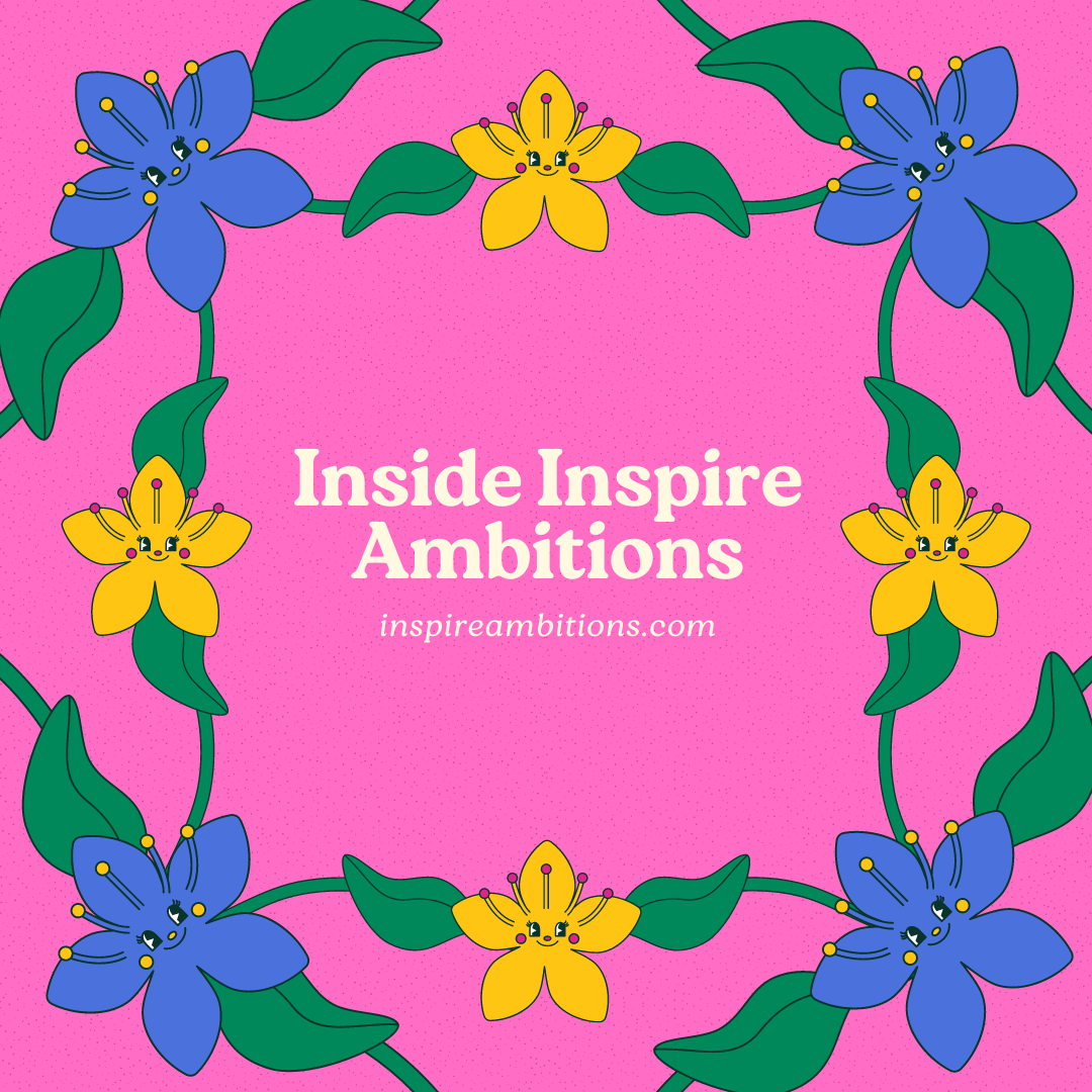 Inside Inspire Ambitions – Unfolding My Lifestyle Blog’s Story