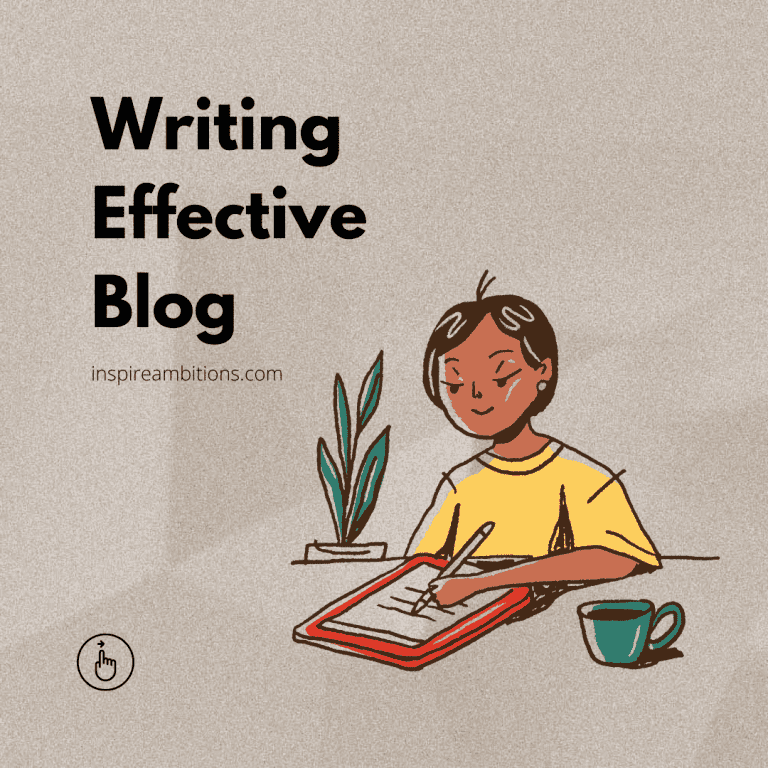 The Art of Writing Effective Blog – Mastering the Craft