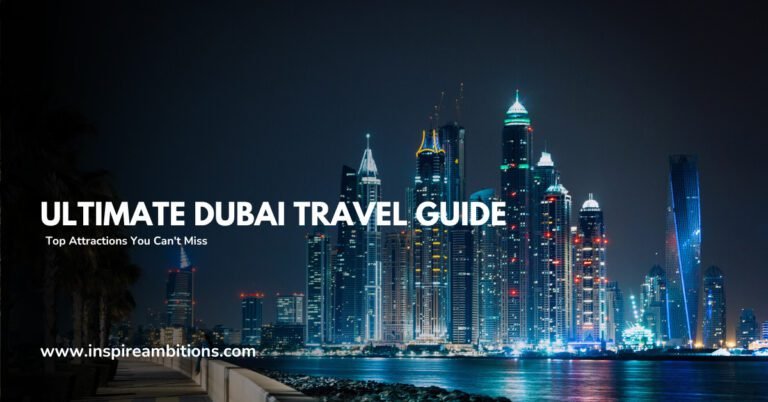 सर्वश्रेष्ठ दुबई यात्रा गाइड - शीर्ष आकर्षण जिन्हें आप मिस नहीं कर सकते