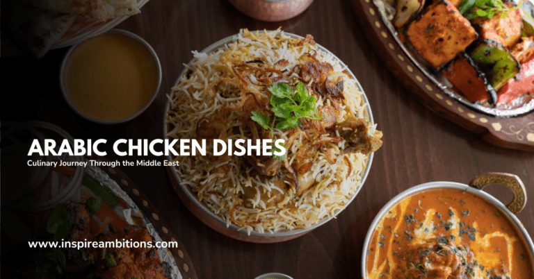 अरबी चिकन व्यंजन - मध्य पूर्व के माध्यम से एक पाक यात्रा