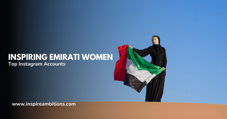 सर्वश्रेष्ठ प्रेरणादायक अमीराती महिलाओं की सूची - 10 अवश्य फॉलो किए जाने वाले इंस्टाग्राम अकाउंट