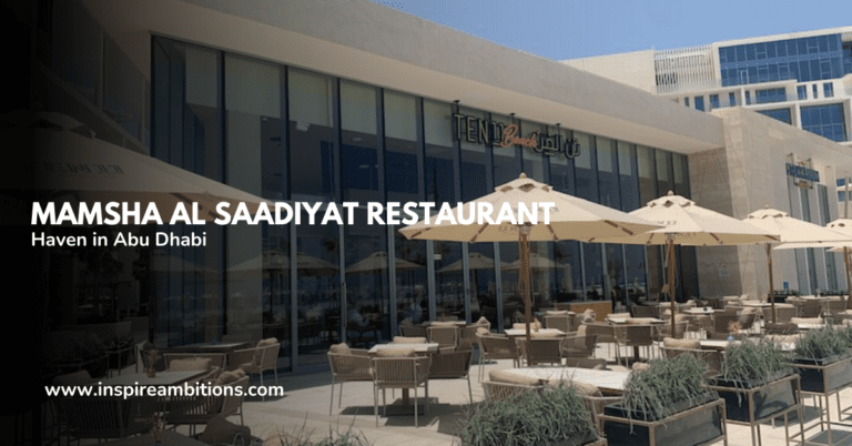 マムシャ アル サディヤット レストラン – アブダビの美食の楽園