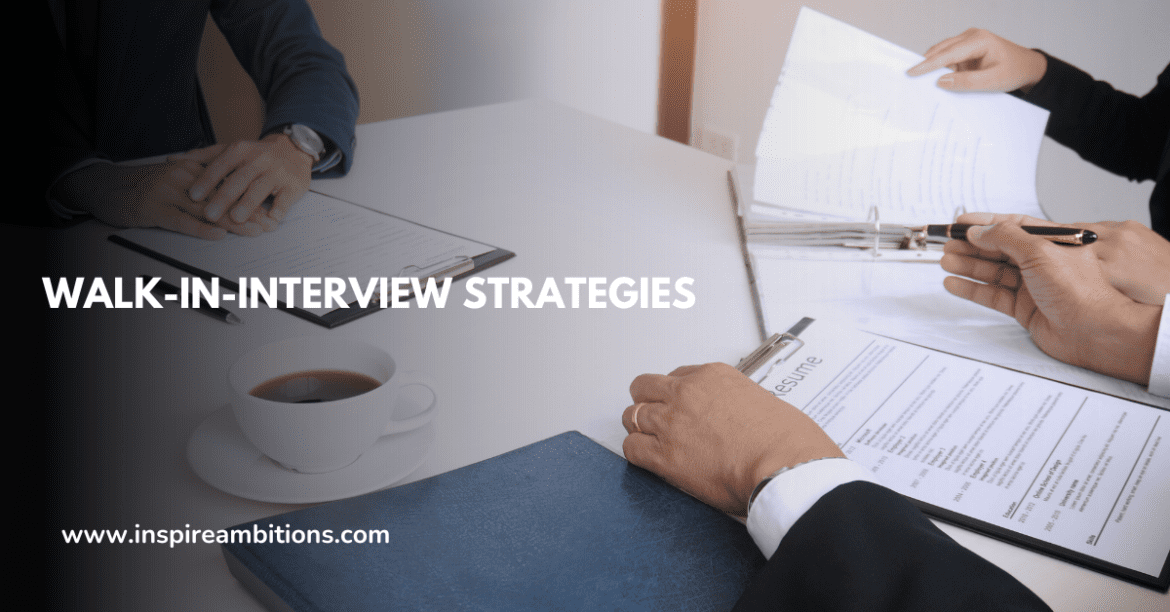 Walk in Interview Strategies