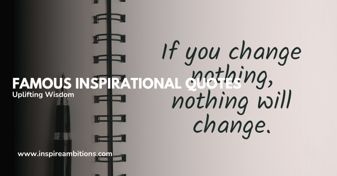Inspiring Guide Famous Inspirational Quotes – A Concise Guide to Uplifting Wisdom