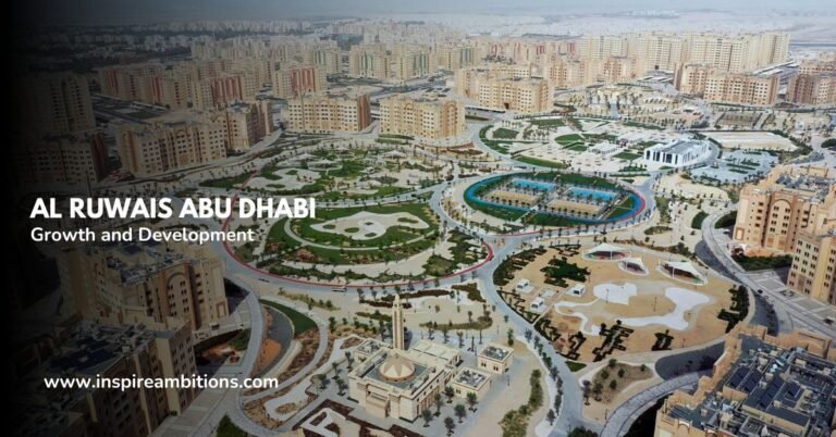 Al Ruwais Abu Dhabi – Uma Visão do Crescimento e Desenvolvimento do Centro Industrial