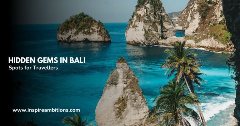 Joyaux cachés à Bali – Dévoilement de lieux secrets pour les voyageurs