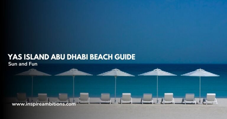 Guide des plages de l'île de Yas à Abu Dhabi – Introduction au soleil et au divertissement pour les visiteurs