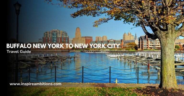 Buffalo New York to New York City – A Complete Travel Guide