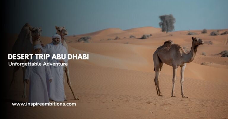 Desert Trip Abu Dhabi: una guía para una aventura inolvidable