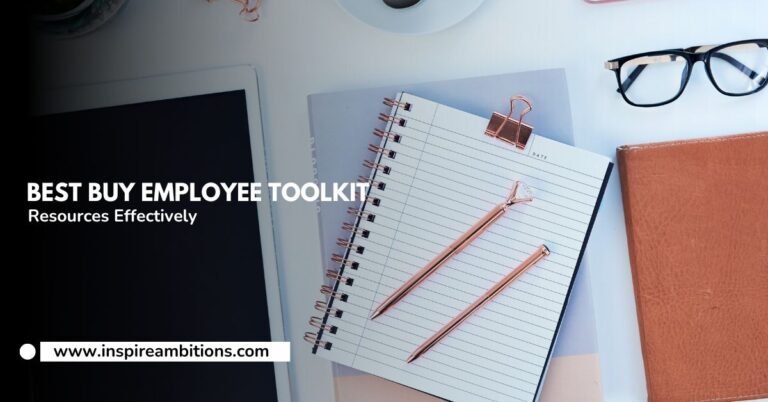 Kit de ferramentas para funcionários da Best Buy – Navegando eficazmente em seus recursos de trabalho