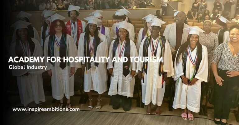 ホスピタリティと観光のアカデミー – グローバル産業でのキャリアをスタートさせる