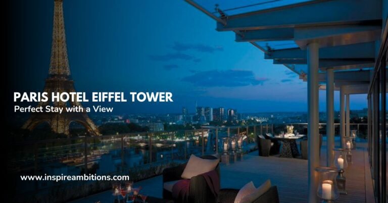 पेरिस होटल एफिल टॉवर - एक दृश्य के साथ अपने आदर्श प्रवास का चयन