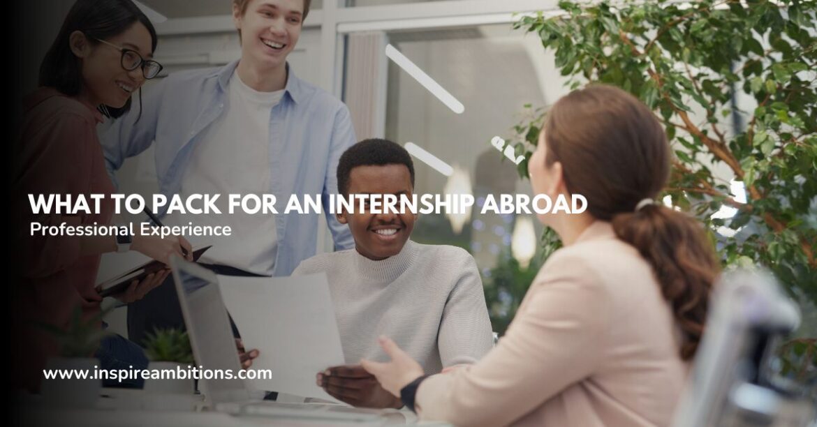 What to Pack for an Internship Abroad – Essential Items for a ...