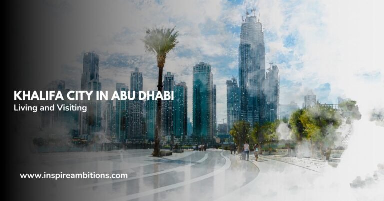 Халифа-Сити в Абу-Даби – подробный путеводитель по жизни и посещению