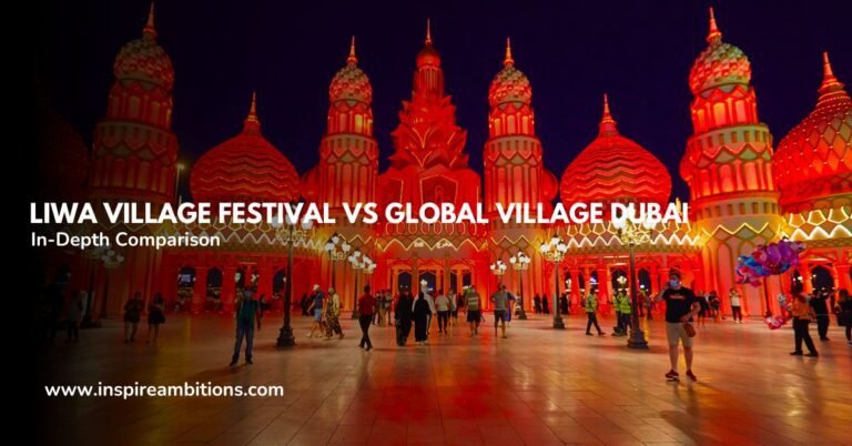 Liwa Village Festival vs Global Village Dubai – Uma comparação aprofundada
