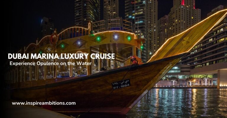 Dubai Marina Luxury Cruise – Experience Opulence on the Water