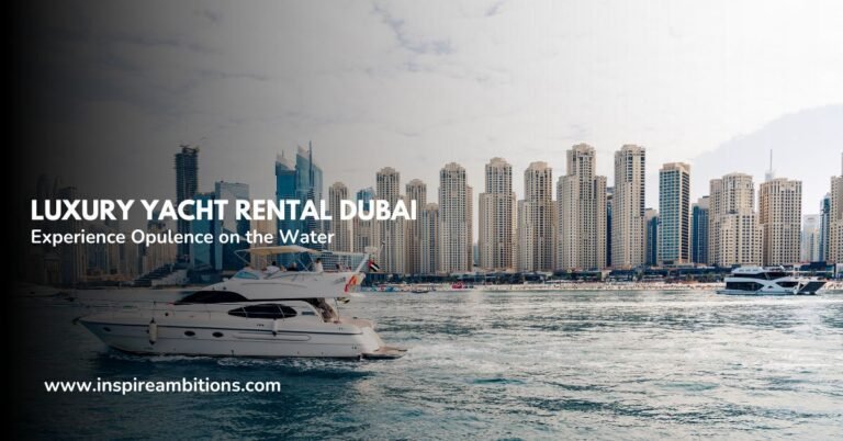Mes croisières pour la location de yachts de luxe à Dubaï – Découvrez l'opulence sur l'eau