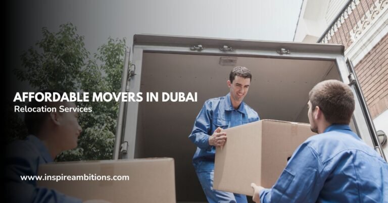 Mudanças acessíveis em Dubai – Seu guia para serviços de realocação econômicos