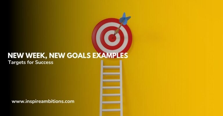 नया सप्ताह, नए लक्ष्य उदाहरण - सफलता के लिए प्राप्त करने योग्य लक्ष्य निर्धारित करना