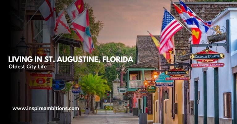 Vivir en St. Augustine, Florida: una guía para la vida en la ciudad más antigua del país