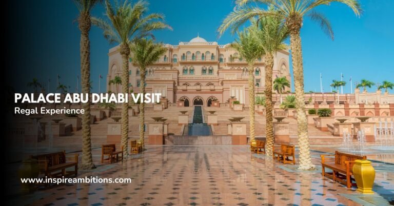 Visite du palais d'Abu Dhabi – Guide essentiel pour une expérience royale