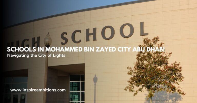 मोहम्मद बिन जायद शहर अबू धाबी में स्कूल - शिक्षा विकल्पों के लिए आपकी मार्गदर्शिका