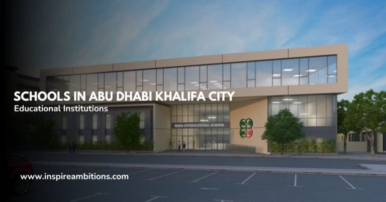 Écoles à Abu Dhabi Khalifa City - Un guide des établissements d'enseignement