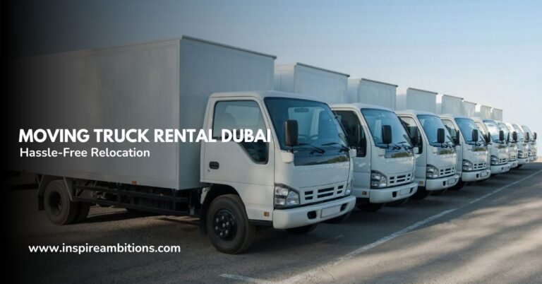 Alquiler de camiones para mudanzas en Dubái: su guía para una reubicación sin complicaciones