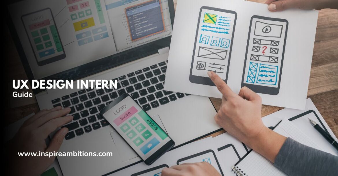 UX Design Intern - A Comprehensive Guide to Starting Your Career ...