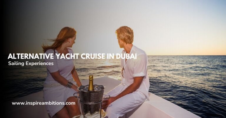 Croisière alternative en yacht à Dubaï – Découvrez des expériences de navigation non conventionnelles