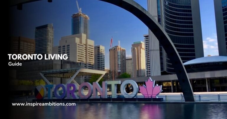 Toronto Living – A Guide to the City’s Best Neighbourhoods