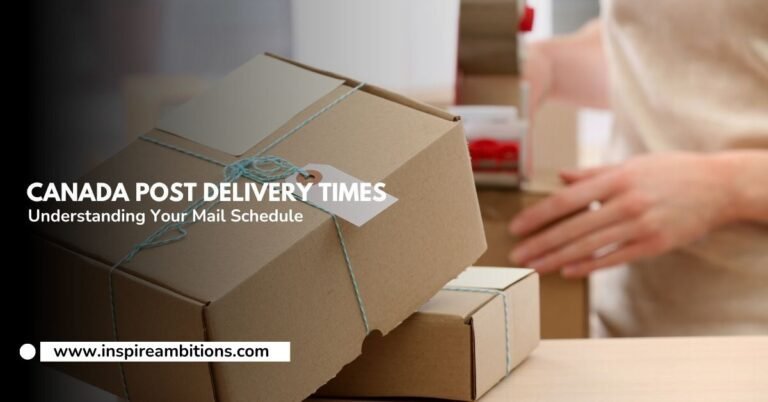 Délais de livraison de Postes Canada – Comprendre votre horaire de courrier