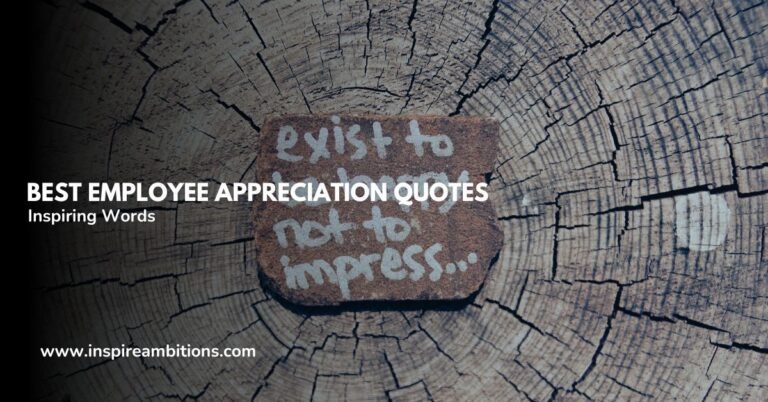 Best Employee Appreciation Quotes – Inspiring Words for Acknowledging Your Team’s Efforts