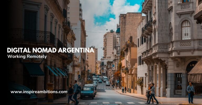 Digital Nomad Argentina – A Guide to Working Remotely in the Land of Tango
