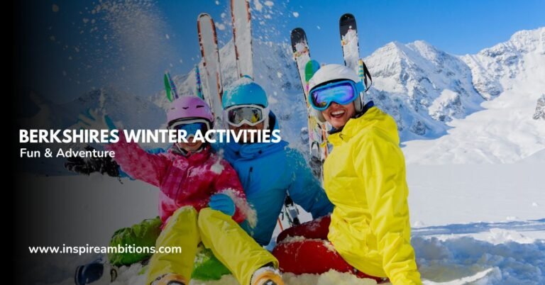 Berkshires Winter Activities – A Guide to Seasonal Fun and Adventure