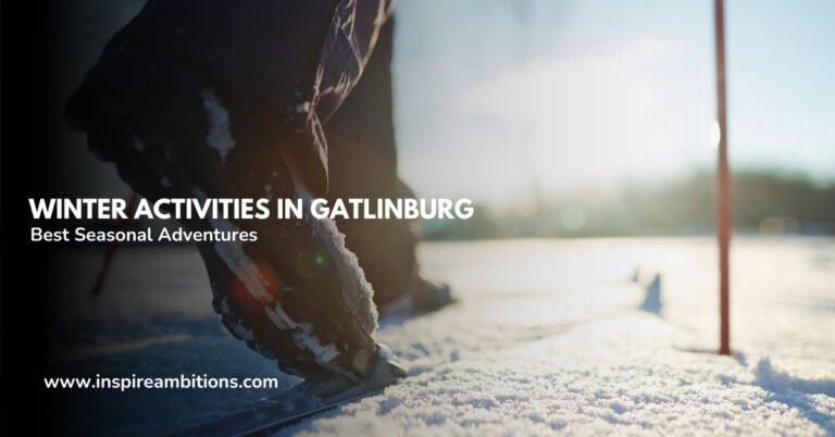 加特林堡的冬季活动 – 探索最佳季节性探险