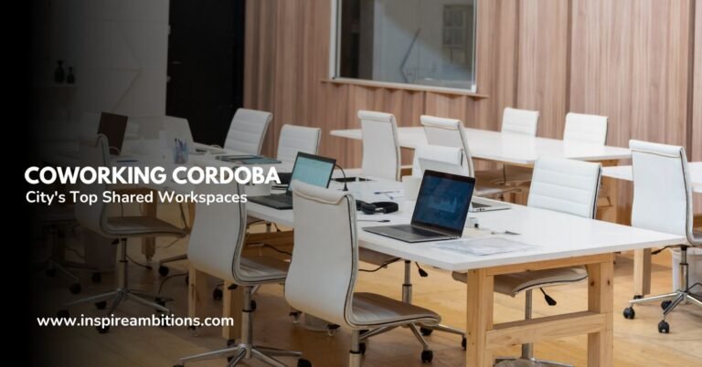 Coworking Cordoba – A Guide to the City’s Top Shared Workspaces