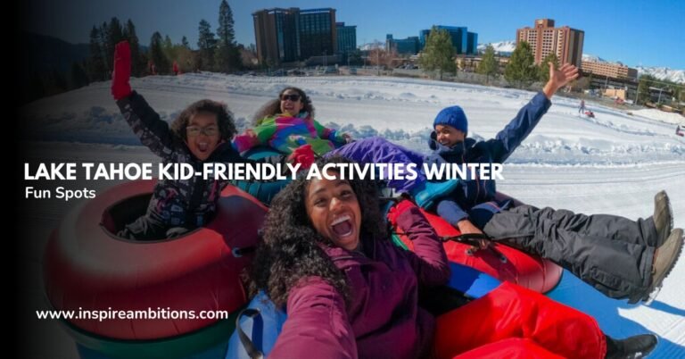 タホ湖の子供向けアクティビティ、冬 - 家族で楽しめるトップ スポット