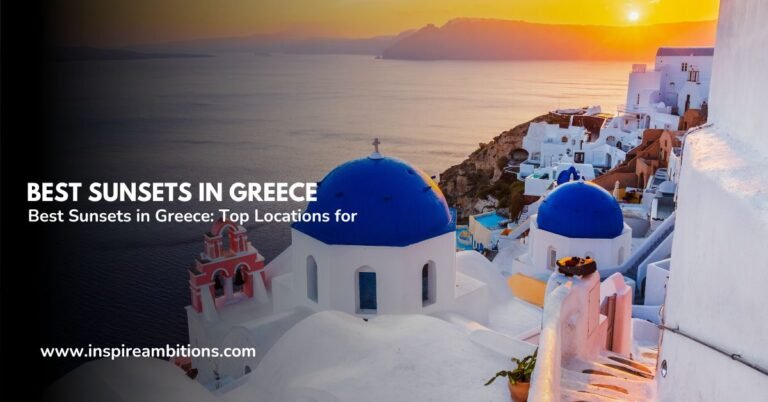 ग्रीस में सर्वश्रेष्ठ सूर्यास्त - मनमोहक दृश्यों के लिए शीर्ष स्थान