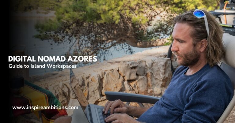 Digital Nomad Azores – O guia definitivo para espaços de trabalho insulares