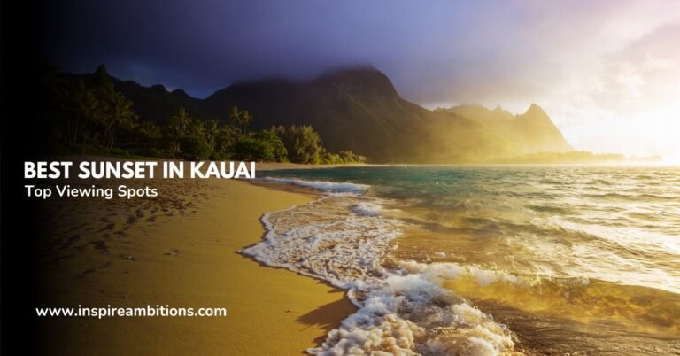 Best Sunset in Kauai – Top Viewing Spots Revealed