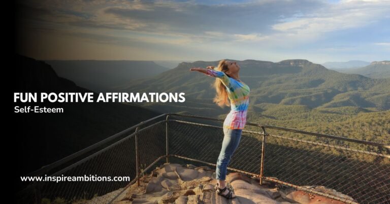 Fun Positive Affirmations – Daily Boosts for Your Self-Esteem