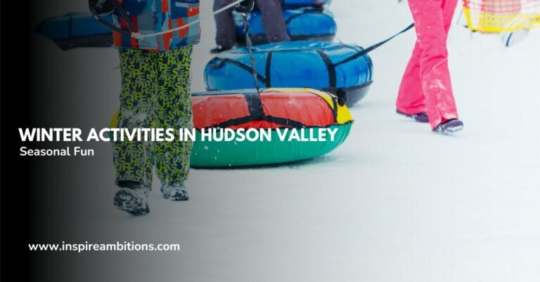 Atividades de inverno no Vale do Hudson – seu guia definitivo para diversão sazonal