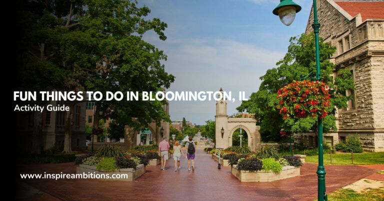 Cosas divertidas para hacer en Bloomington, IL: su guía de actividades definitiva