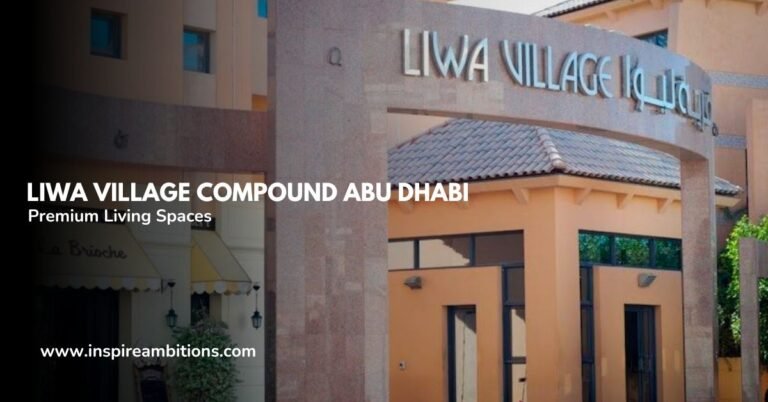 مجمع قرية ليوا أبوظبي – دليل لمساحات المعيشة المتميزة