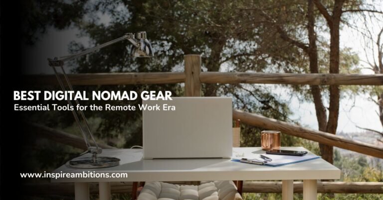 Best Digital Nomad Gear – Essential Tools for the Remote Work Era